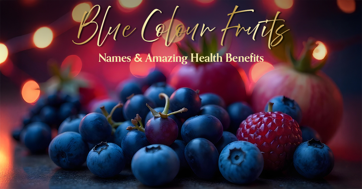 Delicious Blue Colour Fruits: Names and Their Amazing Health Benefits