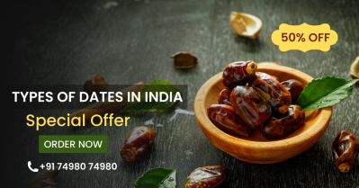 14 Types of Dates (Khajoor) in India Best for You